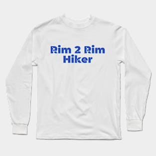 Rim 2 Rim Hiker Long Sleeve T-Shirt